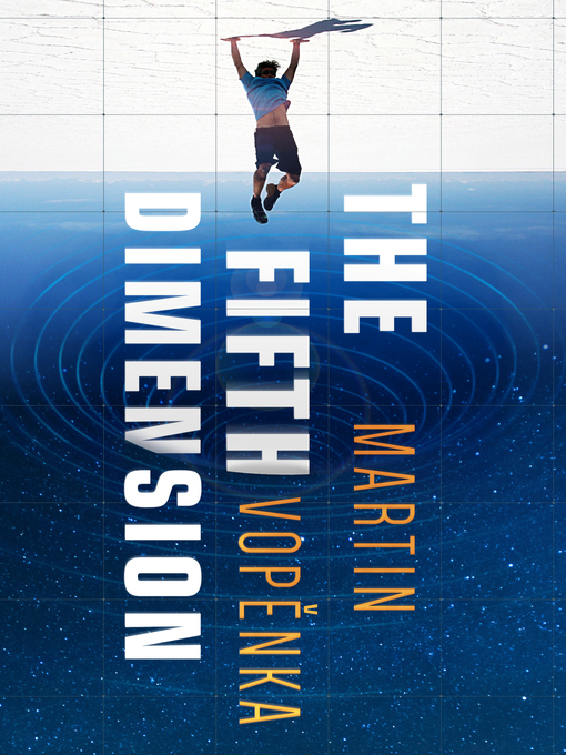 Title details for The Fifth Dimension by Martin Vopenka - Available